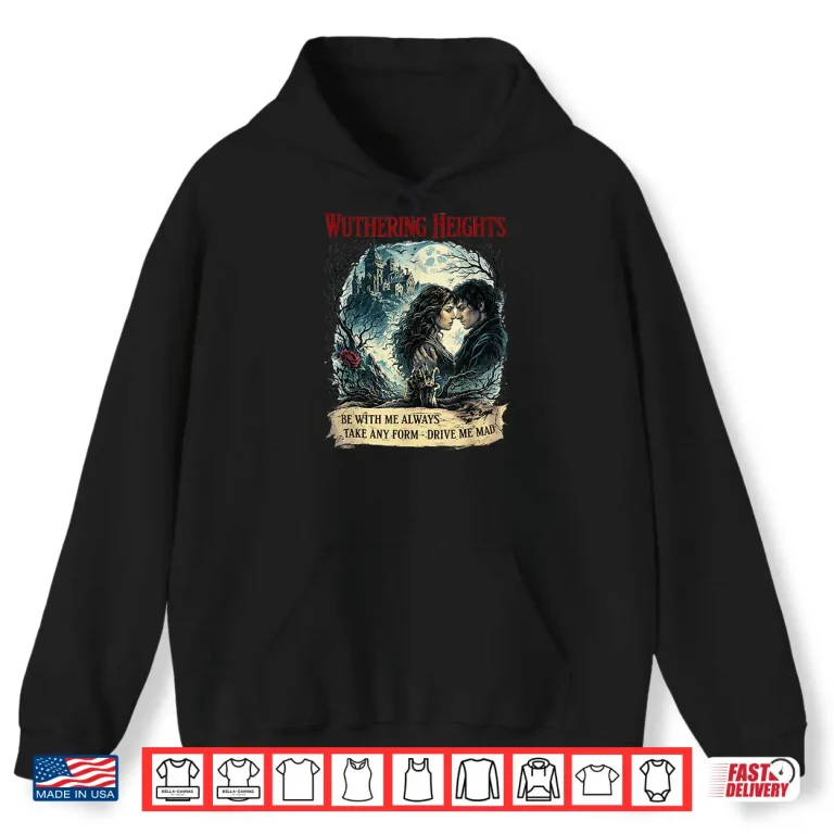 Hoodie Wuthering Heights Gothic Book Lover Classic Literature Shirt