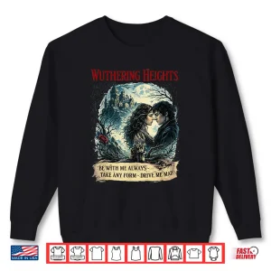 Wuthering Heights Gothic Book Lover Classic Literature Shirt 2 Sweatshirt Wuthering Heights Gothic Book Lover Classic Literature Shirt