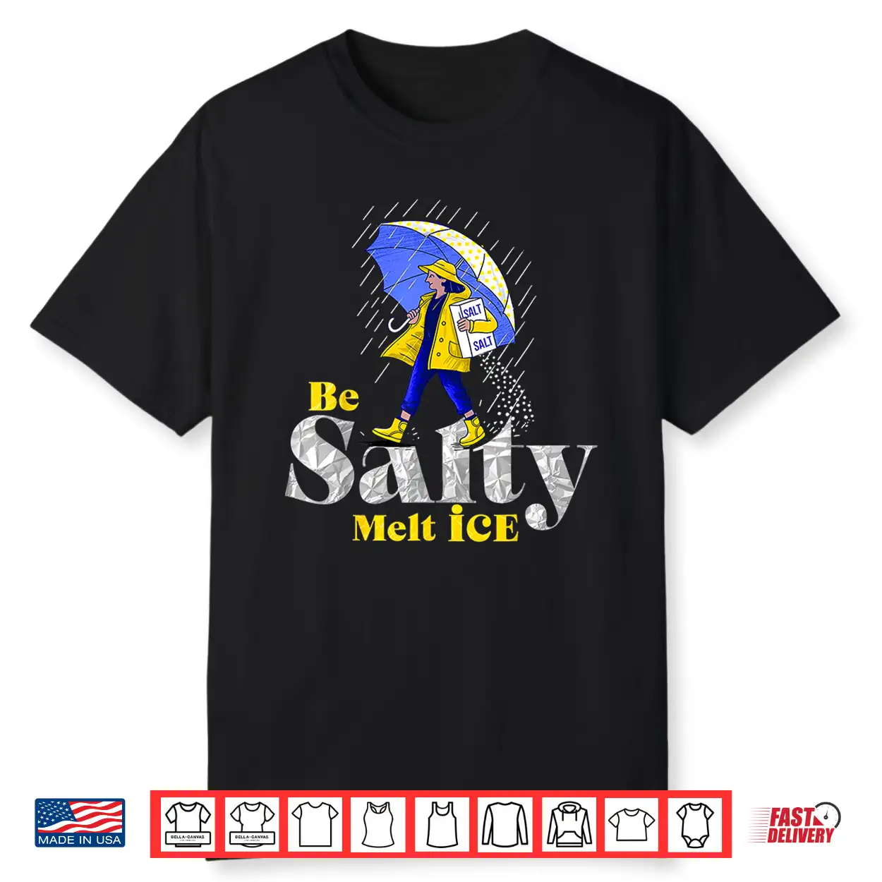 Be Salty Melt Ice Statement Shirt Be Salty Melt Ice Statement Shirt