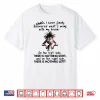Mental Clarity Discovery Humor Relatable Statement Shirt