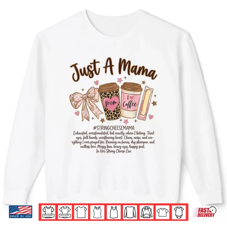 Sweatshirt String Cheese Era Coffee Coquette Bow MotherS Day Shirt