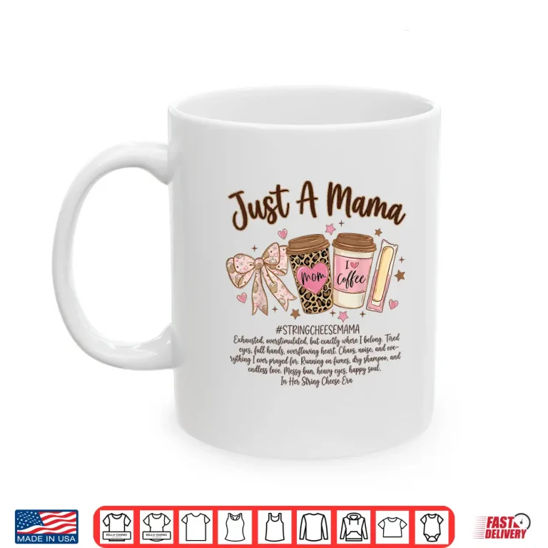 Mug String Cheese Era Coffee Coquette Bow MotherS Day Shirt
