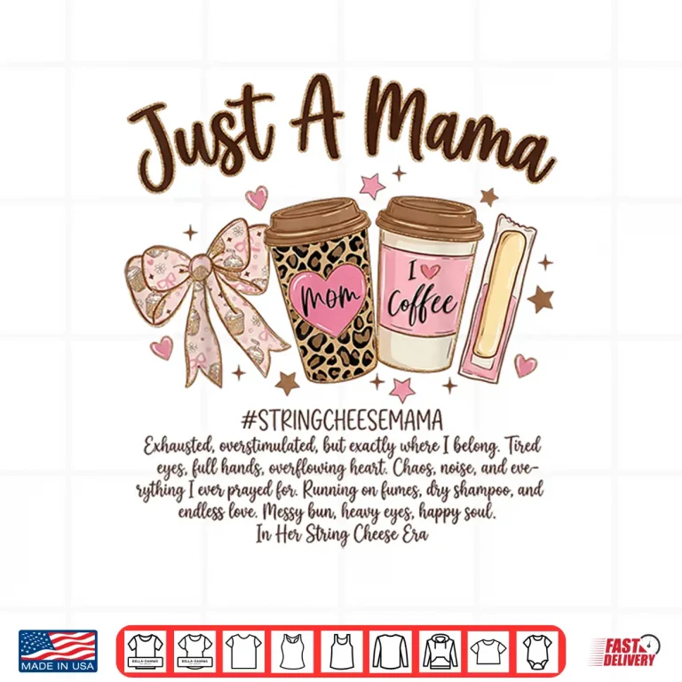 Design String Cheese Era Coffee Coquette Bow MotherS Day Shirt