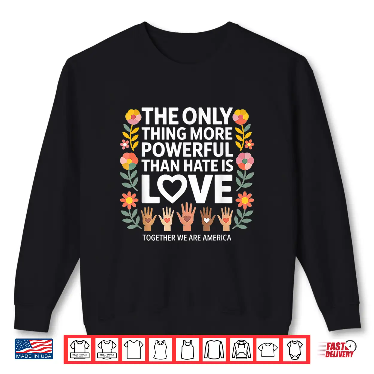 Vintage The Only Thing More Powerful Than Hate Is Love Shirt Vintage The Only Thing More Powerful Than Hate Is Love Shirt