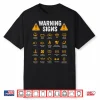Driving Warning Signs 101 Driver Gift Auto Mechanic Shirt