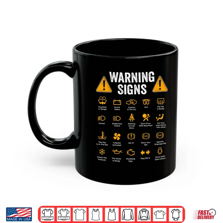 Mug Driving Warning Signs 101 Driver Gift Auto Mechanic Shirt