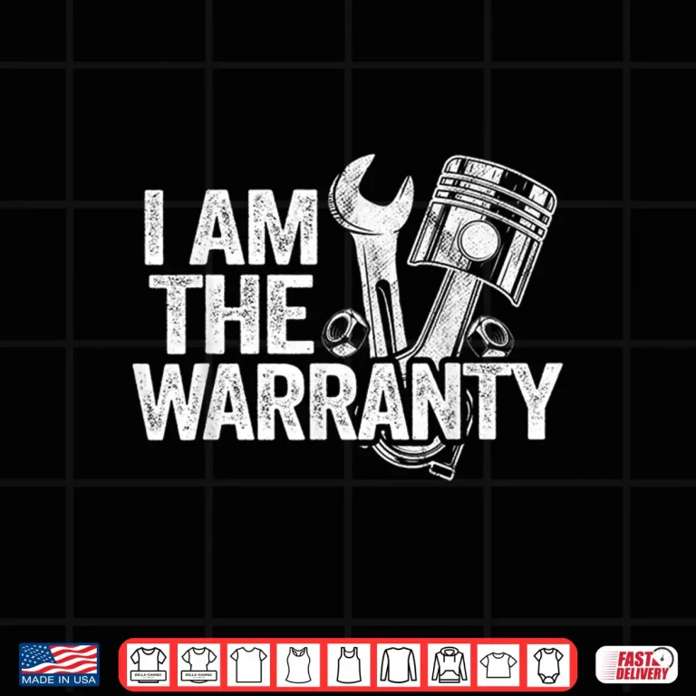 Design I Am The Warranty Race Car Parts Repair Mechanic Shirt