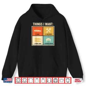 Hoodie Things I Want Car Parts Enthusiast Auto Engine Mechanic Shirt