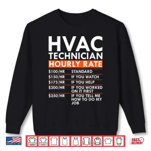 Sweatshirt Hourly Rate Labor Rates Hvac Technician Hvac Mechanic Shirt