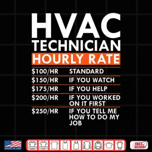 Design Hourly Rate Labor Rates Hvac Technician Hvac Mechanic Shirt
