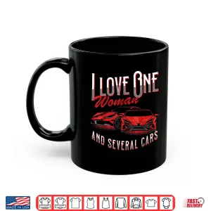 Mug I Love One Partner And Several Cars Truck Lover Auto Mechanic Shirt