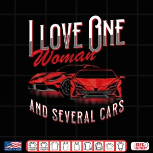 Design I Love One Partner And Several Cars Truck Lover Auto Mechanic Shirt