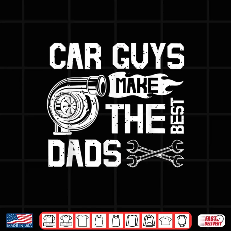 Design Make The Best Parents Car Guys Mechanic Shirt