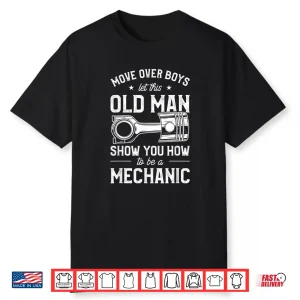 Show You How To Be A Professional Mechanic Shirt