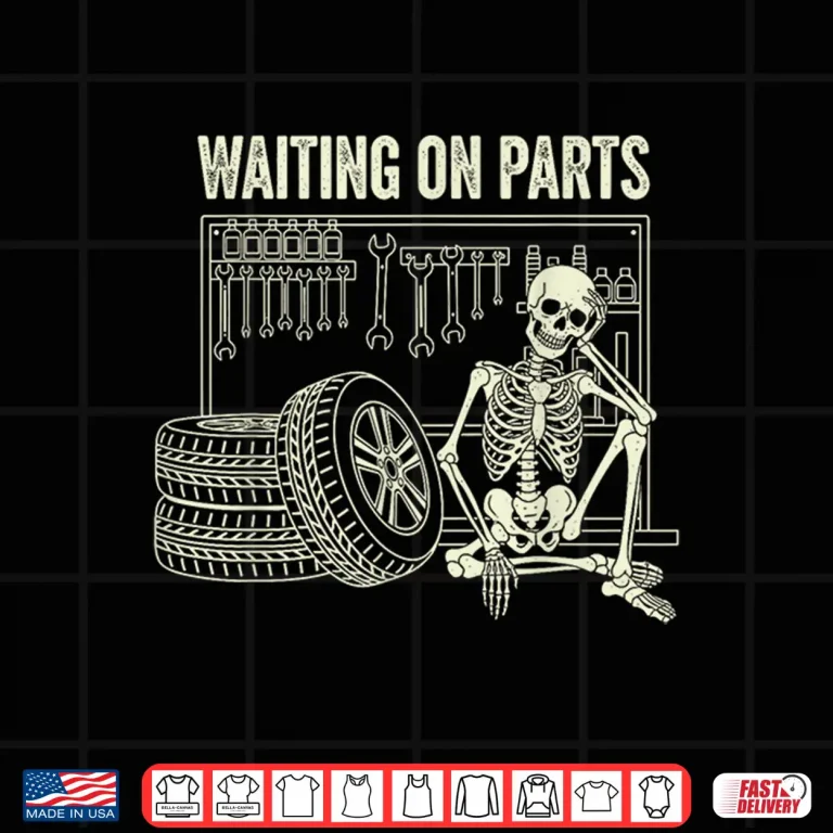 Design Waiting On Parts Skeleton Technician Car Repair Mechanic Shirt