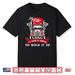 Big Rig Long Haul Semi Truck Driver Shirt