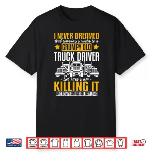 Career Dedication Gift Truck Driver Shirt