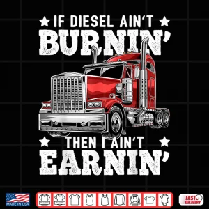 Diesel Big Rig Semi Trailer Gift Trucker Shirt 4 Design Diesel Big Rig Semi Trailer Gift Trucker Shirt