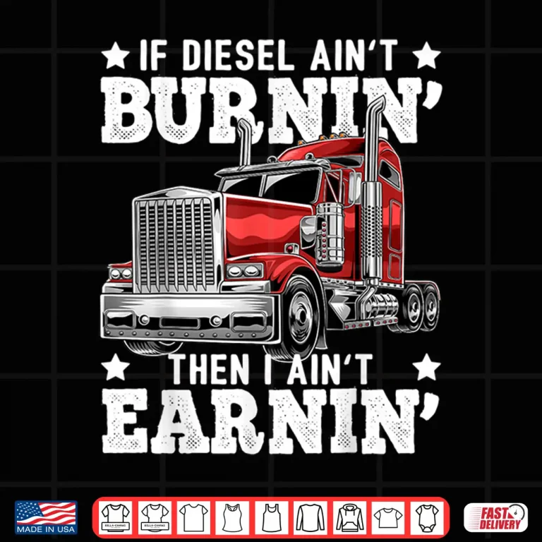 Design Diesel Big Rig Semi Trailer Gift Trucker Shirt