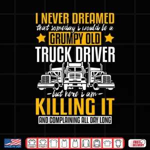 Design Career Dedication Gift Truck Driver Shirt