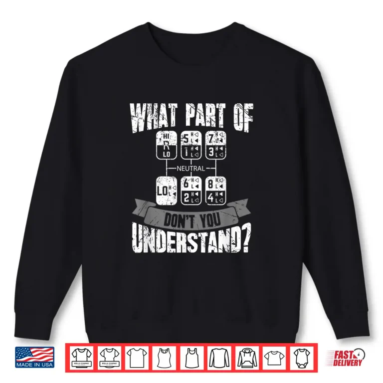 Sweatshirt Professional Gift Truck Driver Shirt