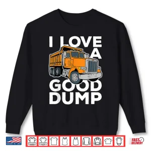 Sweatshirt Professional Service Dump Truck Driver Shirt