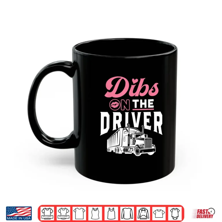 Mug Proud Anniversary Gift Truck Driver Shirt