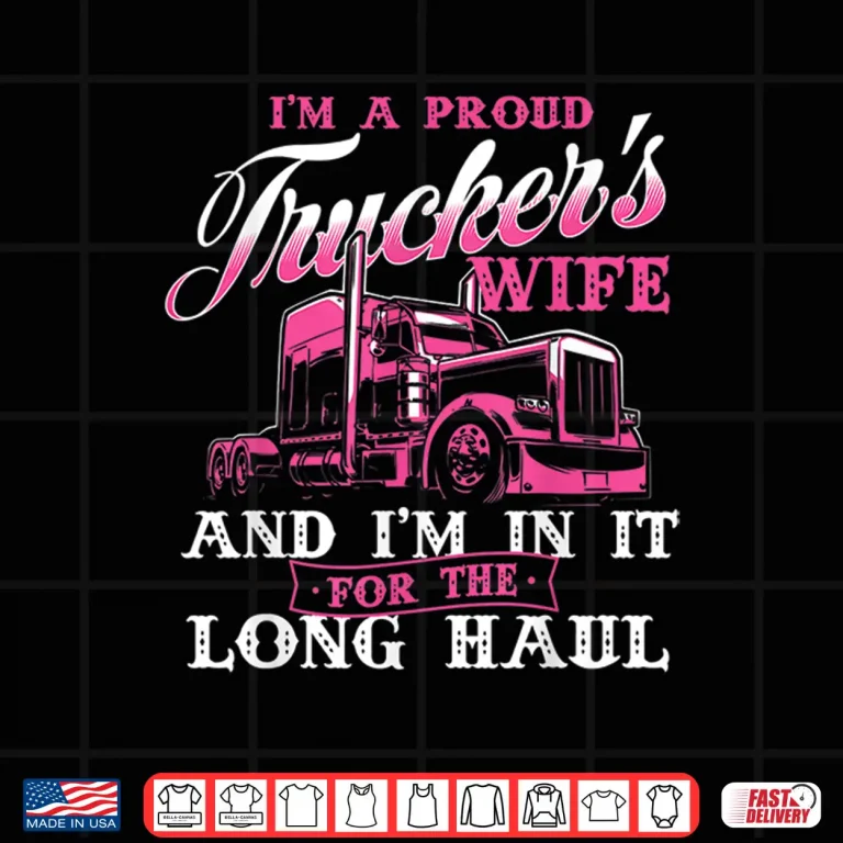 Proud Support Design Semi Truck Driver Shirt 4 Design Proud Support Design Semi Truck Driver Shirt