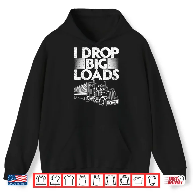 Hoodie Semi Truck Lover Design Trucker Shirt