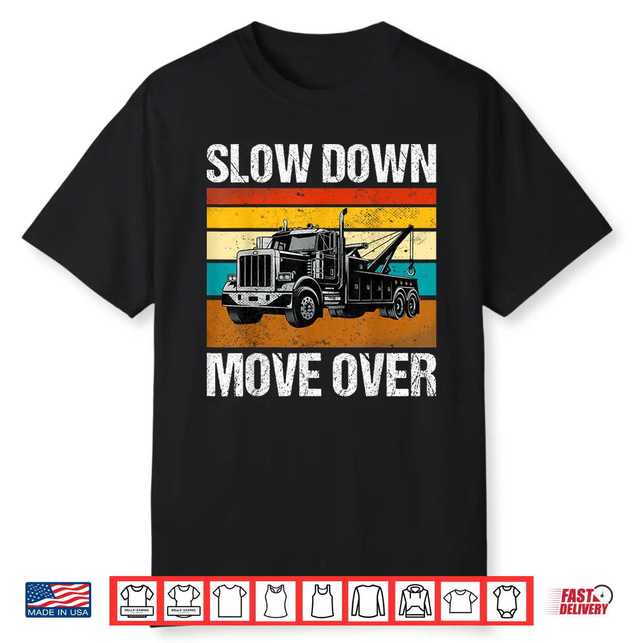 Slow Down Move Over Shirt Slow Down Move Over Shirt