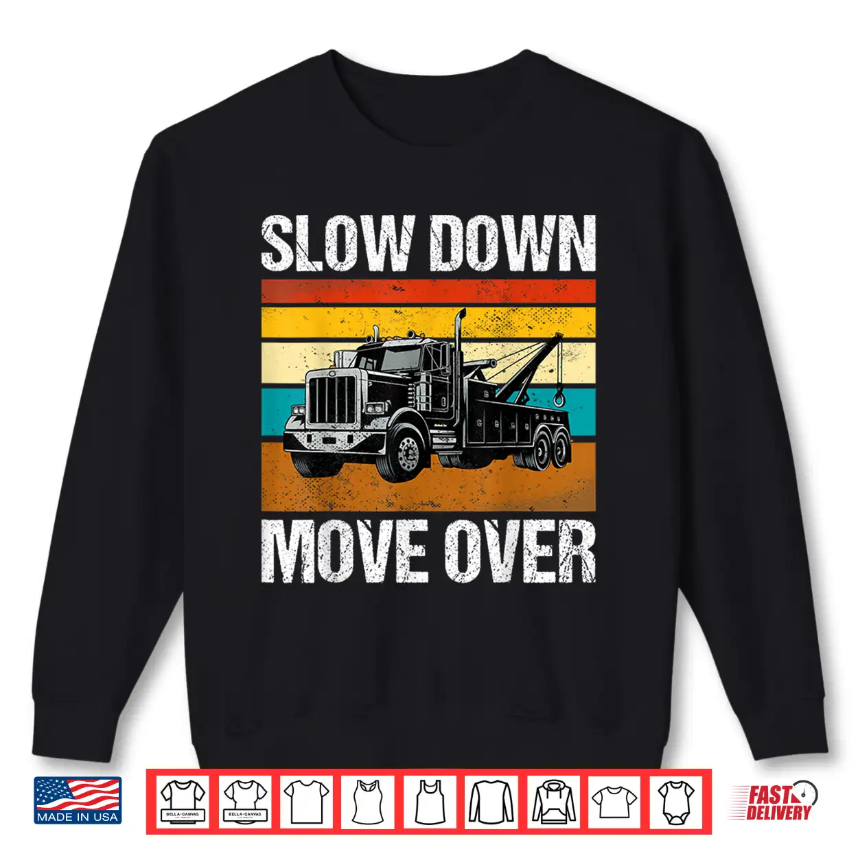 Slow Down Move Over Shirt Slow Down Move Over Shirt