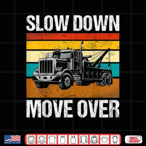 Slow Down Move Over Shirt 4 Design Slow Down Move Over Shirt