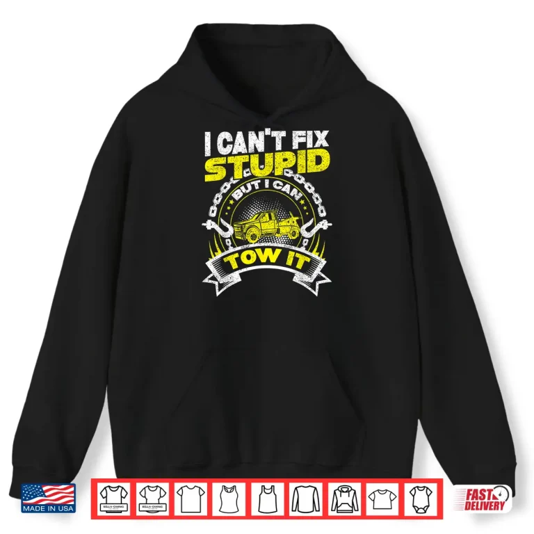 Hoodie Wrecker Roadside Service Tow Truck Driver Shirt