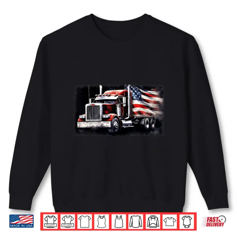 Sweatshirt US American Flag Semi Truck Driver Shirt