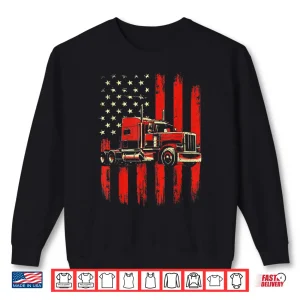 American Big Rig Trucker Semi Truck Driver Trucking Shirt 2 Sweatshirt American Big Rig Trucker Semi Truck Driver Trucking Shirt