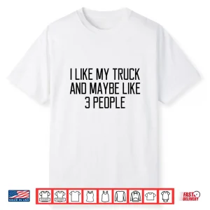 Driving Quote Gift Driver Shirt