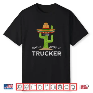 Humor Gift Meme Saying Trucker Shirt