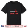 Love Semi Truck Driver Valentines Day Shirt