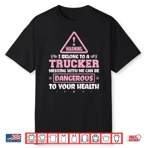 Professional Support Truck Driver Shirt