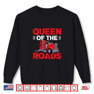 Sweatshirt Queen Of The Roads Trucking Trucker Shirt