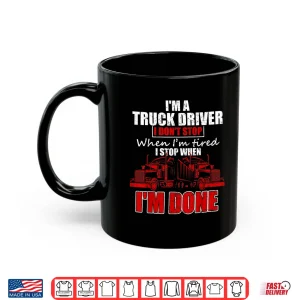 Mug Professional Career Gift Truck Driver Trucking Trucker Shirt