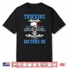 Semi Truck Driver Trucker Shirt