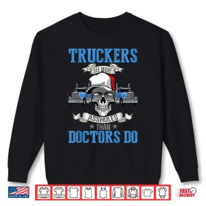 Sweatshirt Semi Truck Driver Trucker Shirt