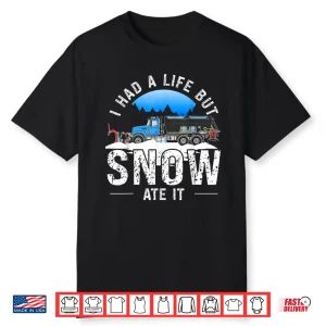 Snowplow Essentials Snow Plow Driver Shirt
