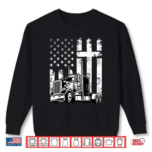 Sweatshirt American Flag Christian Patriotic Semi Truck Driver Shirt