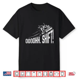 Big Rig Semi Gear Shift Trucker Driver Shirt