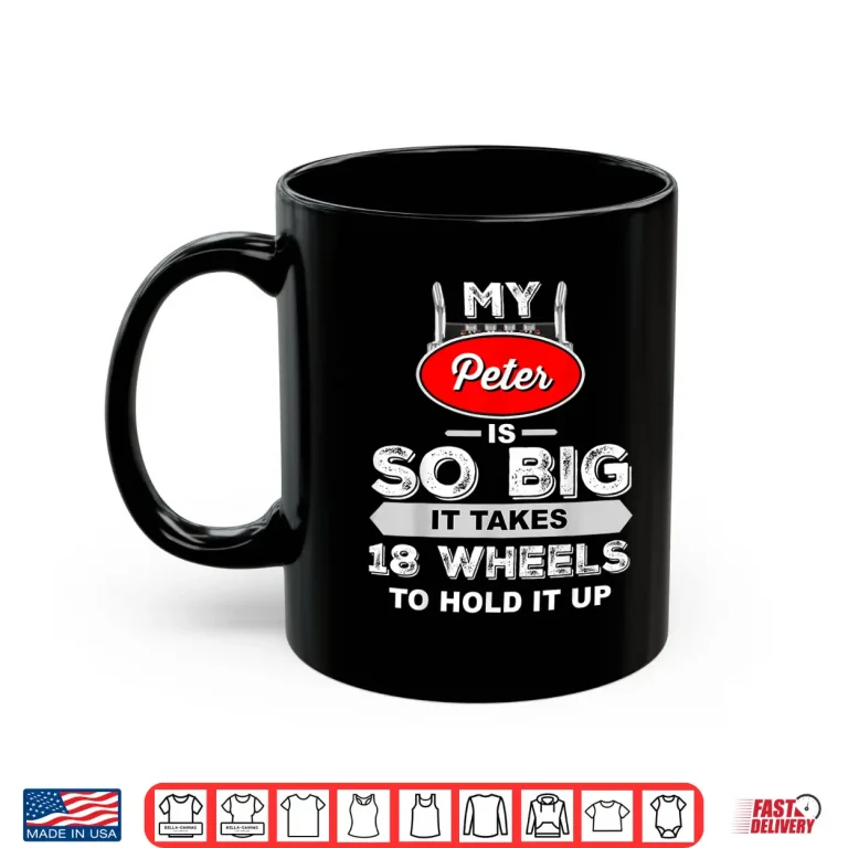 Mug Big Rig Heavy Haul Gift Trucker Shirt