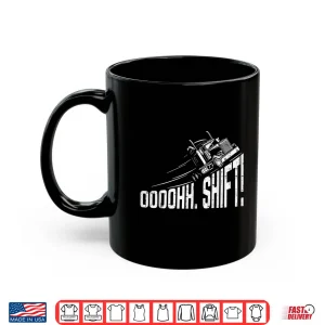 Mug Big Rig Semi Gear Shift Trucker Driver Shirt