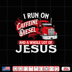 Design Caffeine Christian Semi Truck Driver Shirt