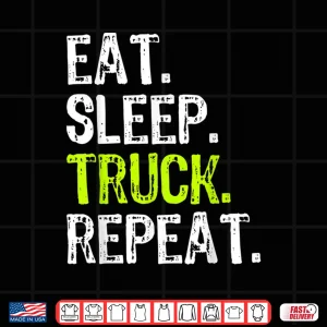 Design Eat Sleep Truck Repeat Gift Trucker Driver Shirt
